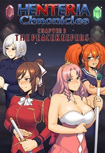 Постер Henteria Chronicles Chapter 3: The Peacekeepers